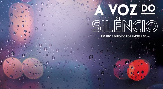 CRÍTICA – A Voz do Silêncio (2018, André Ristum)