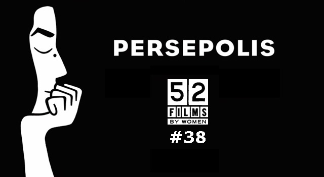 #52filmsbywomen 38 – Persepolis (2007, Marjane Satrapi)
