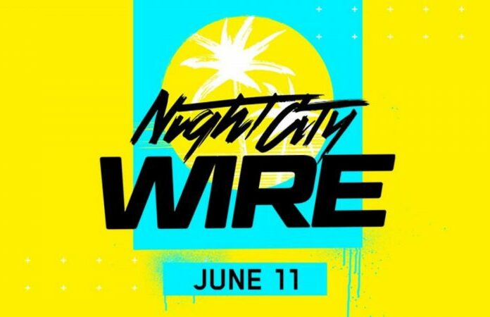 Cyberpunk 2077: Evento Night City Wire é anunciado para Junho!