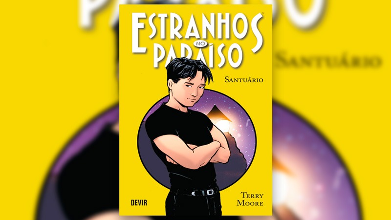 estranhos-no-paraiso-vol3-img00 CRÍTICA | Estranhos no Paraíso: Santuário – Vol. 3 (2019, Devir)